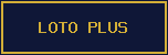 Results of LOTO PLUS